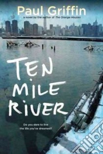 Ten Mile River libro in lingua di Griffin Paul