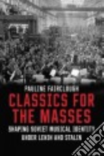 Classics for the Masses libro in lingua di Fairclough Pauline
