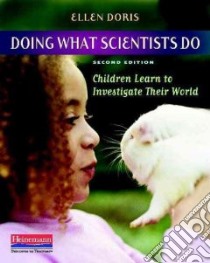 Doing What Scientists Do libro in lingua di Doris Ellen