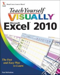 Teach Yourself Visually Excel 2010 libro in lingua di McFedries Paul