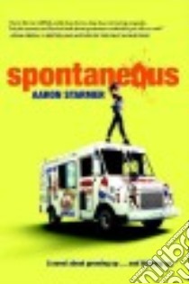Spontaneous (CD Audiobook) libro in lingua di Starmer Aaron, Mckenna Alex (NRT)