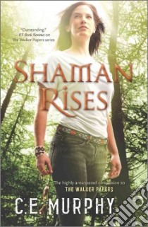 Shaman Rises libro in lingua di Murphy C. E.