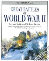Great Battles of World War II libro in lingua di MacDonald John, Hackett John Sir (FRW)