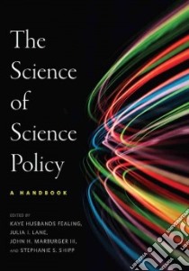 The Science of Science Policy libro in lingua di Lane Julia I. (EDT), Fealing Kaye (EDT), Marburger John III (EDT), Shipp Stephanie (EDT)