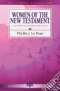 Women of the New Testament libro in lingua di Le Peau Phyllis J.
