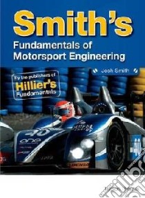 Fundamentals of Motorsport Engineering libro in lingua di Josh Smith