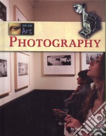 Photography libro in lingua di Kallen Stuart A.