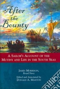 After the Bounty libro in lingua di Morrison James, Maxton Donald A. (EDT)