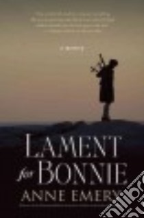 Lament for Bonnie libro in lingua di Emery Anne