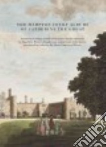 The Hampton Court Albums of Catherine the Great libro in lingua di Piotrovsky Mikhail, Dedinkin Mikhail, Jacques David