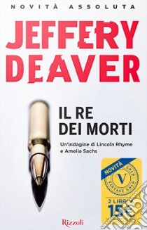 Il Re dei morti libro di Jeffery Deaver