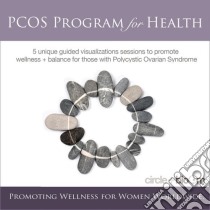 (Audiolibro) Circle & Bloom - Pcos Program For Health  di Circle & Bloom