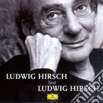 (Audiolibro) Ludwig Hirsch - Liest Ludwig Hirsch  di Hirsch,Ludwig