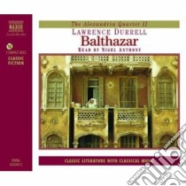 (Audiolibro) Lawrence Durrell - Balthazar (3 Cd)  di Lawrence Durrell