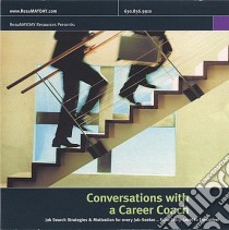 (Audiolibro) Lauren Of Resumayday Milligan - Conversations With A Career Coach. Job Search Stra  di Lauren Of Resumayday Milligan