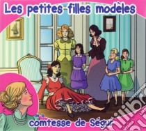 (Audiolibro) La Comtesse De Segur - Les Petites Filles Modeles  di La Comtesse De Segur