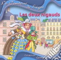 (Audiolibro) La Comtesse De Segur - Les Deux Nigauds  di La Comtesse De Segur