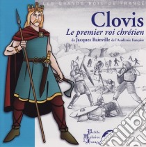 (Audiolibro) Clovis - Le Premier Roi Chretien  di Clovis