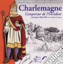 (Audiolibro) Charlemagne - L'Empereur De L'Occident  di Charlemagne