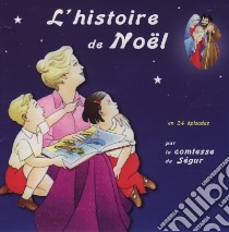 (Audiolibro) La Comtesse De Segur - L'Histoire De Noel  di La Comtesse De Segur