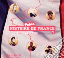 (Audiolibro) Jacques Bainville - Petite Histoire De France Vol.3 - De Napoleon A Nos Jours  di Jacques Bainville