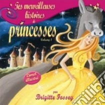 (Audiolibro) Histoires De Princesses - Peau D'ane, Petite Sirene...  di Histoires De Princesses