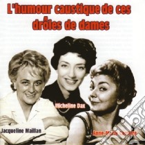 (Audiolibro) Humour Caustique De Ces Droles De Dame (L') 