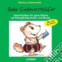 (Audiolibro) Osterwalder, Markus - Bobo Siebenschlaefer (Tedesco)  di Osterwalder, Markus