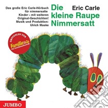 (Audiolibro) Die Kleine Raupe Nimmersatt-Geburtstagsausgabe  di Terminal Video