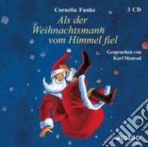 (Audiolibro) Funke Cornelia - Als Der Weihnachtsmann Vom Himmel Fiel (3 Cd)  di Funke Cornelia