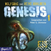 (Audiolibro) Hohlbein Wolfgang - Hohlbern Heike - Dirmeier Peter G - Genesis 1 (4 Cd)  di Hohlbein Wolfgang