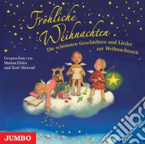 (Audiolibro) Froehliche Weihnachten - Schoensten Geschichten Und Lieder Zur Weihnchtszeit  di Froehliche Weihnachten