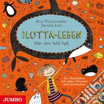 (Audiolibro) Kultscher,Katinka - Mein Lotta-Leben (15).Wer Den Wal Hat 