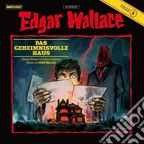 (Audiolibro) Edgar Wallace - Das Geheimnisvolle Haus Folge 06  di Edgar Wallace