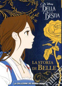 La Bella e la Bestia n°1 | La storia di Belle libro di Studio DICE; Reaves Mallory