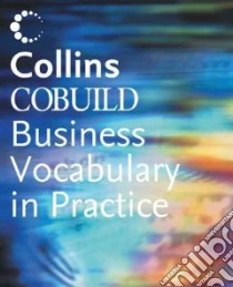 Collins Cobuild-business Vocabulary in Practice libro di John  Sinclair