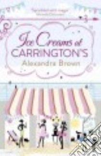 Ice creams at Carrington's libro di Brown Alexandra