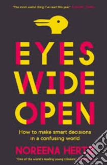 Eyes wide open libro di Hertz Noreena