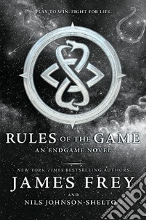 Rules of the game. Endgame libro di Frey James; Johnson-Shelton Nils