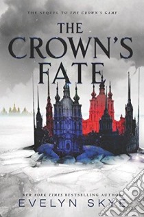 The Crown's Fate libro di SKYE EVELYN