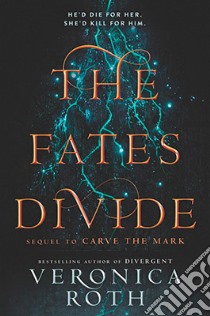 The Fates Divide libro di ROTH VERONICA