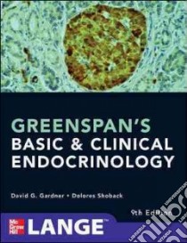 Greenspan's Basic & Clinical Endocrinology libro di Gardner D. G. (cur.); Shoback D. (cur.)