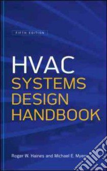 Hvac systems design handbook libro di Haines Roger; Myers Michael