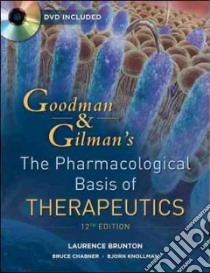 Goodman & Gilman's. The pharmacological basis of therapy libro di Brunton Laurence; Hilal-Dandan Randa