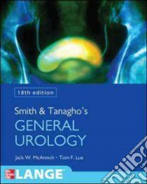 Smith and Tanagho's general urology libro di McAninch Jack W.; Lue Tom F.