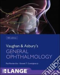 Vaughan & Asbury's general ophthalmology libro di Riordan Eva Paul; Cunningham Emmet T.