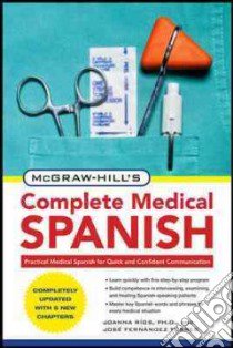 McGraw-Hill's Complete Medical Spanish libro di Rios Joanna; Torres Jose F.