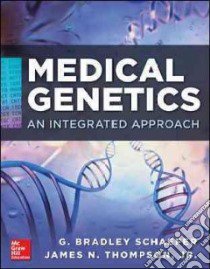 Medical genetics. Con CD-ROM libro di Bradley Schaefer G.; Thompson James Jr.