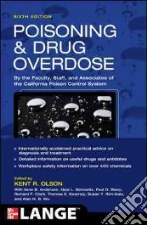 Poisoning and drug overdose libro di Olson K. R. (cur.); Smollin C. G. (cur.)