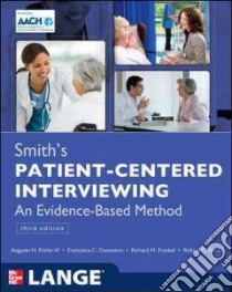 Smith's patient centered interviewing: an evidence-based method libro